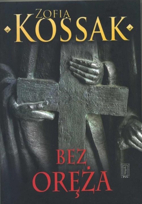 Bez oręża Zofia Kossak