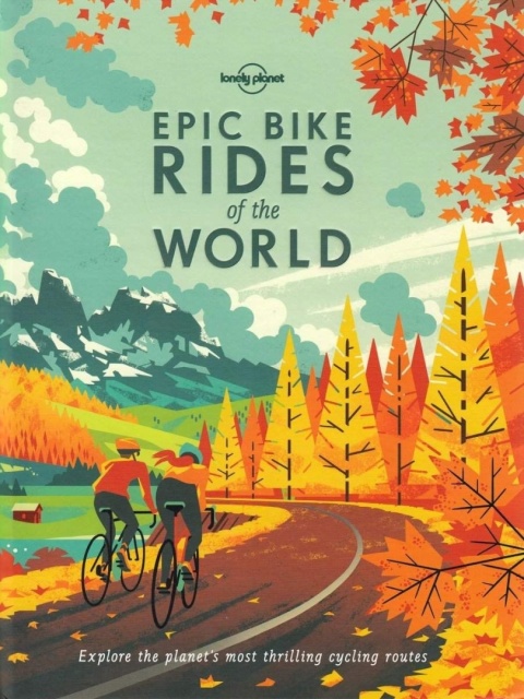 Epic Bike Rides of the World Praca zbiorowa