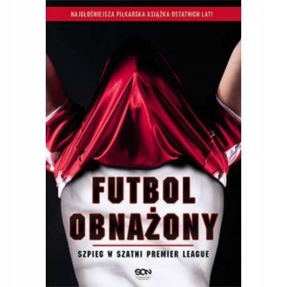 Futbol obnażony Anonimowy Piłkarz