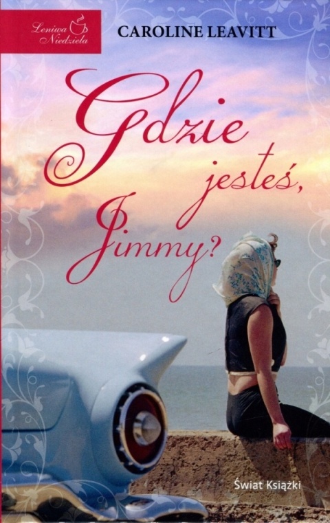 Gdzie jesteś Jimmy? Caroline Leavitt