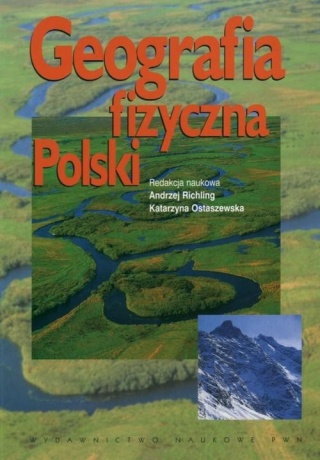Geografia fizyczna Polski Praca zbiorowa
