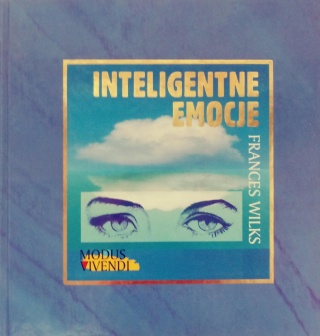 INTELIGENTNE EMOCJE Frances Wilks