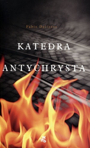 Katedra antychrysta Fabio Delizzos