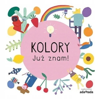 Kolory. Już znam! Magda Gargulakova
