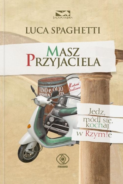 Masz przyjaciela Jedz módl się kochaj w Rzymie Luca Spaghetti