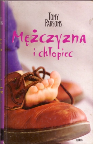 Mężczyzna i chłopiec Tony Parsons