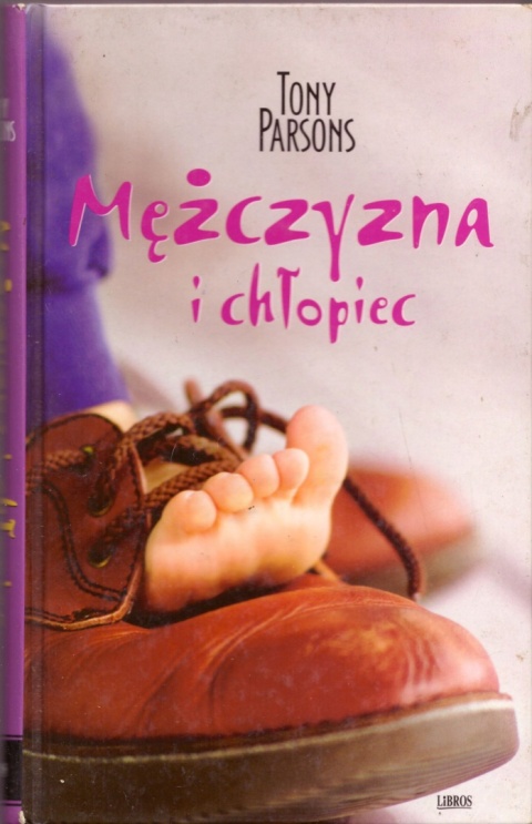 Mężczyzna i chłopiec Tony Parsons