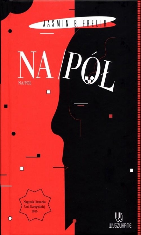 Na / pół Jasmin B. Frelih