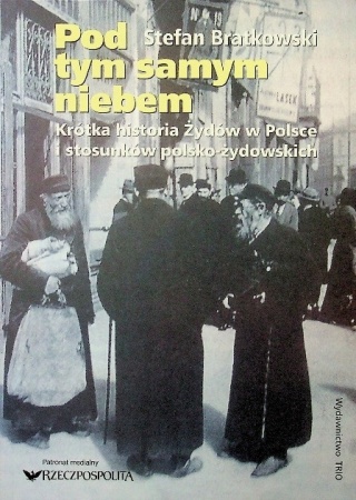 Pod tym samym niebem Stefan Bratkowski