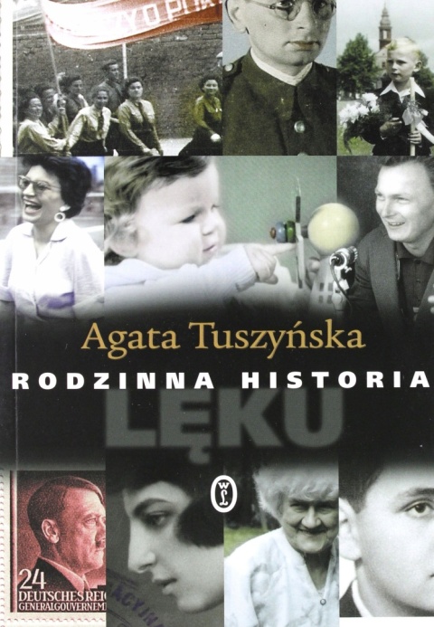 Rodzinna historia lęku Agata Tuszyńska