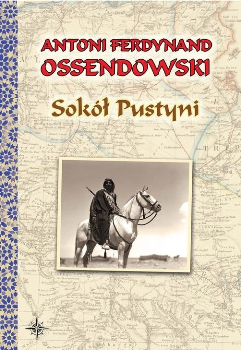 Sokół Pustyni Ossendowski Antoni Ferdynand