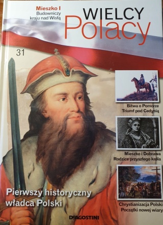 Wielcy Polacy Mieszko I tom 31 Praca Zespołowa
