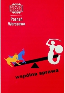 Zamek książąt i królów i starostów Kronika Miasta Poznania