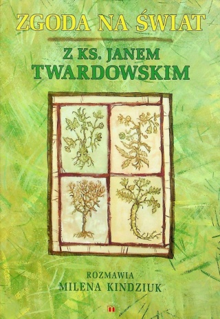 Zgoda na świat Jan Twardowski