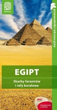 Bezdroża Egipt - Skarby faraonów i rafy koralowe Przewodnik rekreacyjny