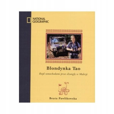 Blondynka Tao Rajd samochodowy przez dżunglę Malezji Beata Pawlikowska