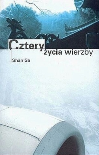 Cztery życia wierzby Sa Shan