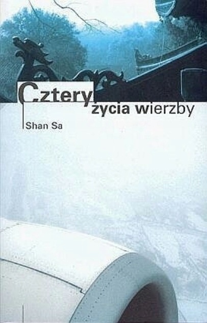Cztery życia wierzby Sa Shan