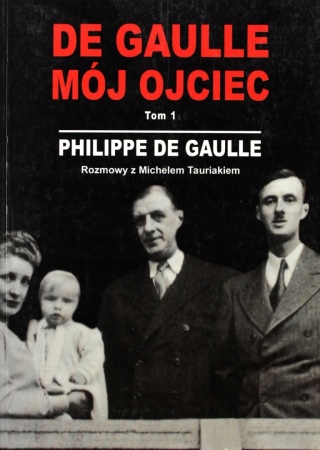 De Gaulle mój ojciec II tomy Philippe De Gaulle