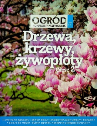 Drzewa krzewy żywopłoty Część 2 Praca zbiorowa