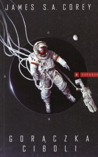 Expanse Tom 4 Gorączka Ciboli James S.A. Corey