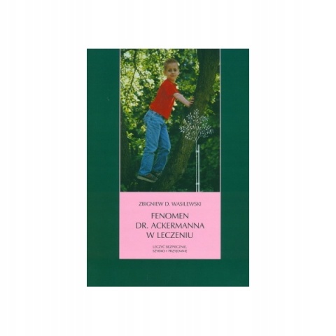 Fenomen dr. Ackermana w leczeniu Z.Wasilewski