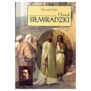 Henryk Siemiradzki Franciszek Stolot