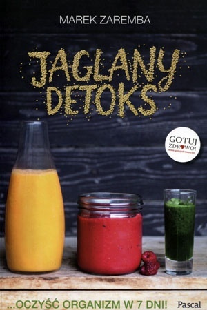 Jaglany Detoks Marek Zaremba