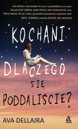 Kochani dlaczego się poddaliście? Ava Dellaira