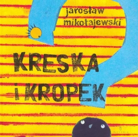 Kreska i Kropek Jarosław Mikołajewski