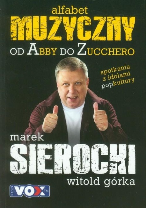 Muzyczny alfabet Marek Sierocki, Witold Górka