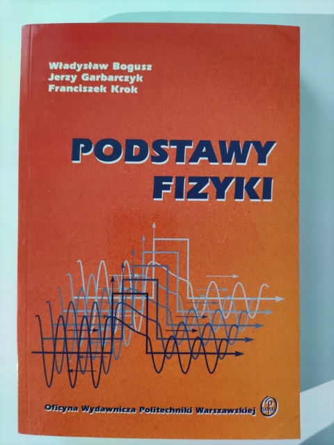 Podstawy fizyki Praca zbiorowa