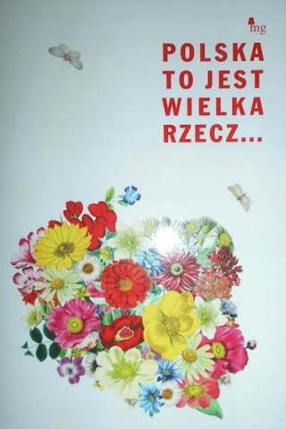 Polska to wielki rzecz Praca zbiorowa