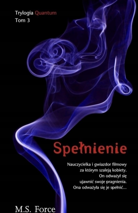 Quantum. Tom 3. Spełnienie M S Force