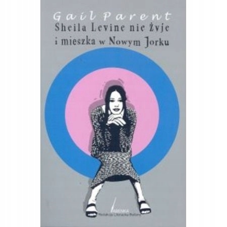 Sheila Levine nie żyje i mieszka w Nowym Jorku Gail Parent