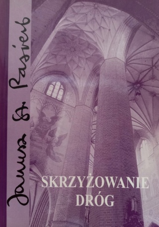 Skrzyżowanie dróg Janusz St. Pasierb