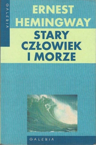Stary człowiek i morze Ernest Hemingway