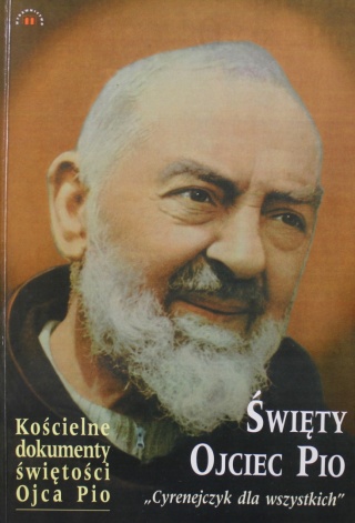 Święty Ojciec Pio GracjanFranciszekMajka