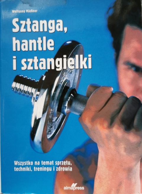 Sztanga, hantle i sztangielki Wolfgang Miessner