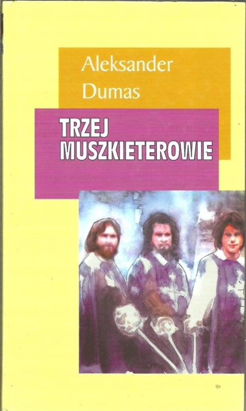 Trzej muszkieterowie Aleksander Dumas
