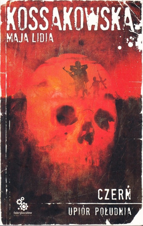 Upiór południa. Czerń Maja Lidia Kossakowska (dedkacja autorki)