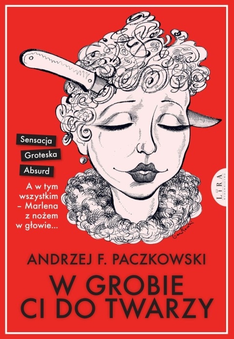 W grobie ci do twarzy Andrzej F. Paczkowski