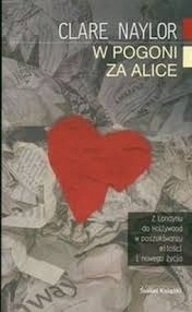 W pogoni za Alice Clare Naylor