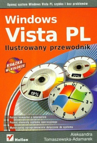 Windows Vista PL Ilustrowany przewodnik Aleksandra Tomaszewska-Adamarek