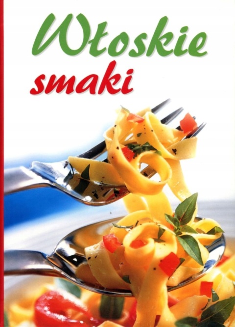 Włoskie smaki Praca zbiorowa
