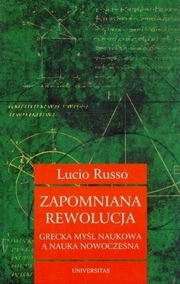 Zapomniana rewolucja Lucio Russo