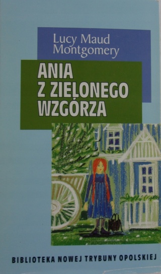 Ania z Zielonego Wzgórza Lucy Maud Montgomery