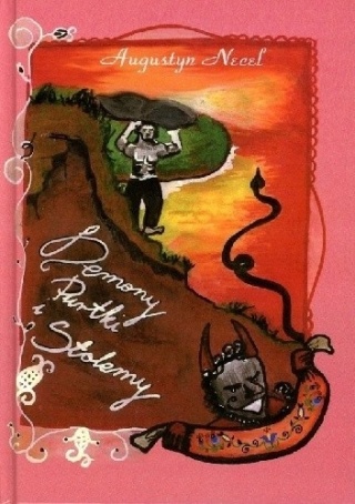 Augustyn Necel - Demony, Purtki i Stolemy