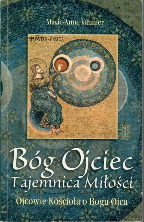 Bóg Ojciec. Tajemnica Miłości