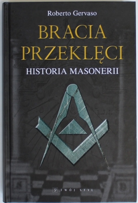 Bracia przeklęci. Historia masonerii Roberto Gervaso